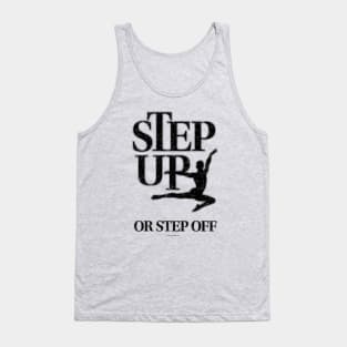 Step Up Or Step Off Tank Top